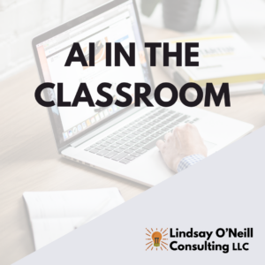 AI in the Classroom