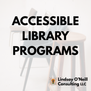 Accessible Library Programs